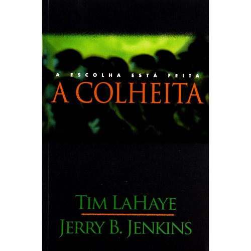 Deixados para Tras - A Colheita
